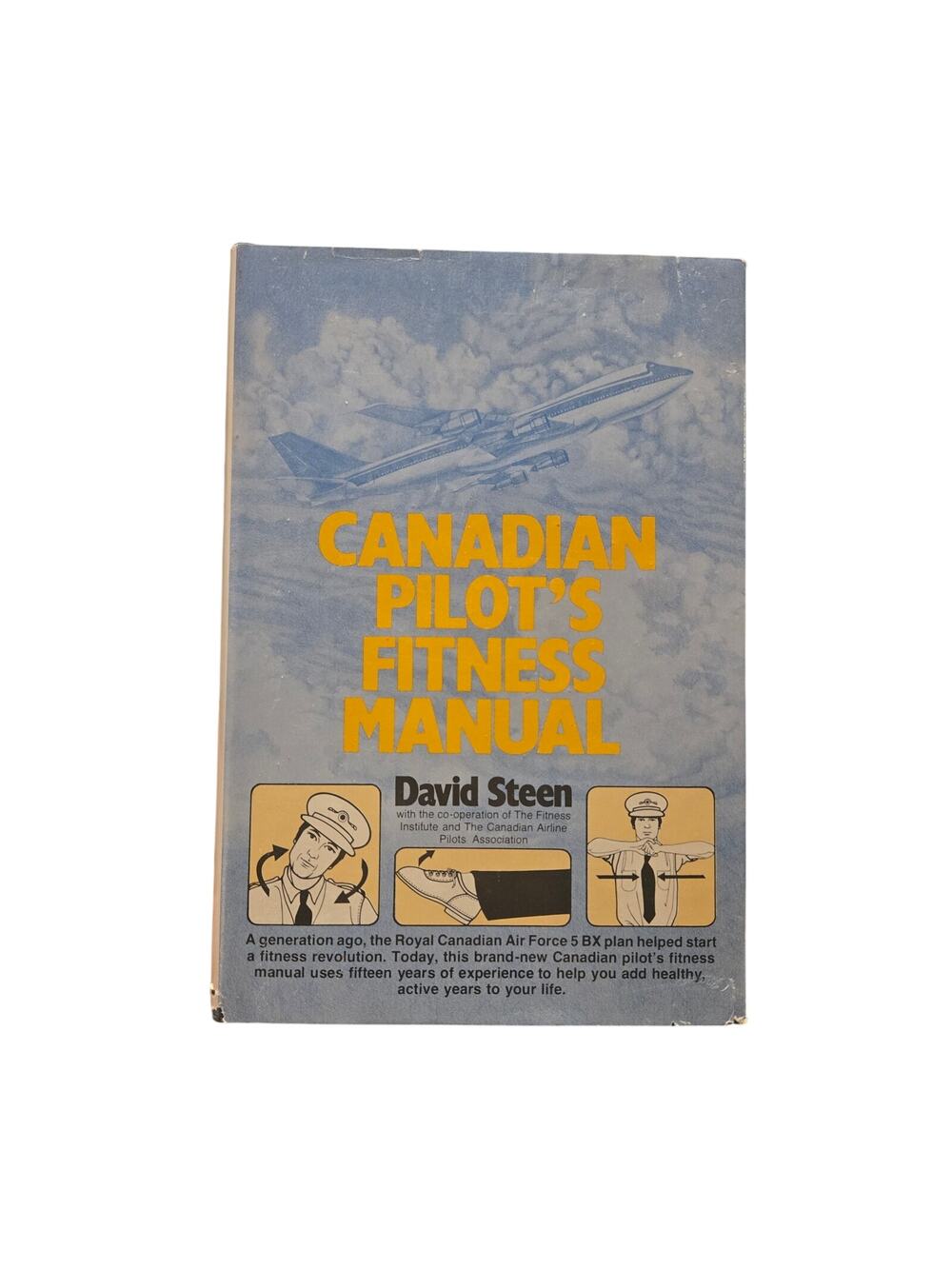 Canadian Pilot's Fitness Manual Hardcover David Steen Delacorte Press 1979